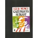Gazi Paşa'ya Suikast