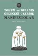 Tohum ve Gıdanın Geleceği Üzerine Manifestolar