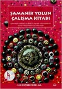Şamanik Yolun Çalışma Kitabı