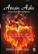Ateşin Aşkı - Semazeni Öldürmek