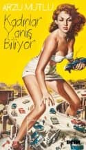 Kadınlar Yanlış Biliyor