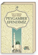 İnsan ve Topluma Ulaşma Yönüyle Peygamber Efendimiz