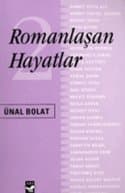 Romanlaşan Hayatlar 2