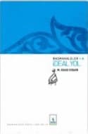 Başmakaleler 4 - İdeal Yol