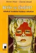 Beyin ve Cinsiyet / Erkeksi Kadınlar - Kadınsı Erkekler