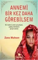 Annemi Bir Daha Görebilsem