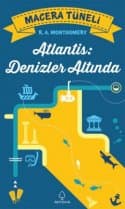 Atlantis: Denizler Altında (Macera Tüneli Serisi, # 2)