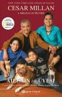 Ailenin Bir Üyesi - Cesar Millan'ın Köpeğinizle Birlikte Mutlu Yaşama Rehberi
