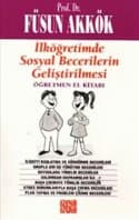 İlköğretimde Sosyal Becerilerin Geliştirilmesi Öğretmen El Kitabı