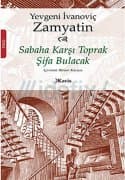 Sabaha Karşı Toprak Şifa Bulacak