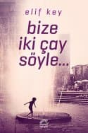 Bize İki Çay Söyle...