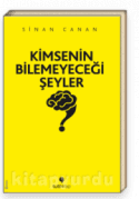 Kimsenin Bilemeyeceği Şeyler
