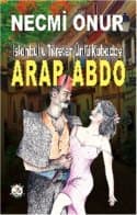 Arap Abdo - İstanbulu Titreten Ünlü Kabadayı