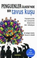 Penguenler Ülkesinde Bir Tavus Kuşu