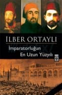İmparatorluğun En Uzun Yüzyılı