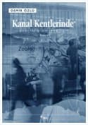 Kanal Kentlerinde - Berlin&Amsterdam