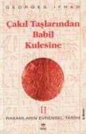 Çakıl Taşlarından Babil Kulesine (Rakamların Evrensel Tarihi II)