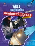 Adli Araştırmalar-Geride Kalanlar
