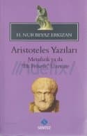 Aristoteles Yazıları - Metafizik ya da İlk Felsefe Üzerine