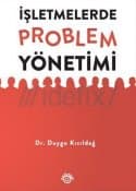 İşletmelerde Problem Yönetimi