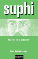Suphi : Yaşamı ve Mücadelesi
