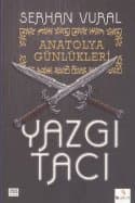Yazgı tacı - Anatolya Günlükleri 1