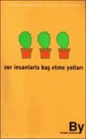 Zor İnsanlarla Baş Etme Yolları
