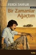 Bir Zamanlar Ağaçtım