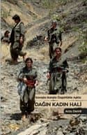 Dağın Kadın Hali (Savaşta, Barışta, Özgürlükte, Aşkta)