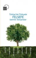 Türkiye'de-Türkçede Felsefe Üzerine Konuşmalar
