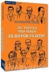 20. Yüzyıla Yön Veren 20 Büyük Filozof