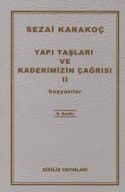 Yapı Taşları ve Kaderimizin Çağrısı-2