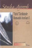 Türk Tarihinde Osmanlı Asırları 1. Cilt