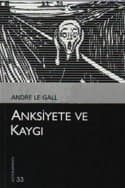 Anksiyete ve Kaygı