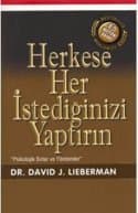 Herkese Her İstediğinizi Yaptırın