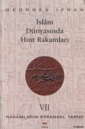 İslam Dünyasında Hint Rakamları (Rakamların Evrensel Tarihi VII)