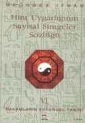 Hint Uygarlığının Sayısal Simgeler Sözlüğü (Rakamların Evrensel Tarihi VI)