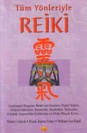 Tüm Yönleriyle Reiki