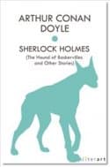 Sherlock Holmes : The Hound of Baskervilles and Other Stories