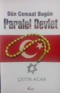 Dün Cemaat Bugün Paralel Devlet