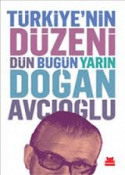 Türkiye'nin Düzeni Dün Bugün Yarın