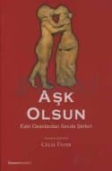 Aşk Olsun - Eski Ozanlardan Sevda Şiirleri