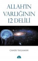 Allahın Varlığının 12 Delili