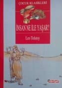 İnsan Ne İle Yaşar