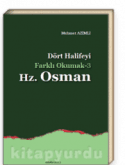Hz. Osman Dört Halifeyi Farklı Okumak -3