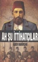 Ah Şu İttihatçılar