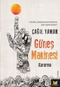 Güneş Makinesi - Kararma