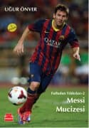 Messi Mucizesi - Futbolun Yıldızları 2
