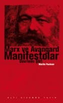 Marx ve Avangard Manifestolar - Devrimin Şiiri