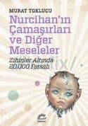 Nurcihan'ın Çamaşırları ve Diğer Meseleler / Zihinler Altında 20.000 Fersah